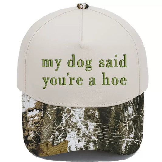 "My Dog Said" Camo Trucker Hat